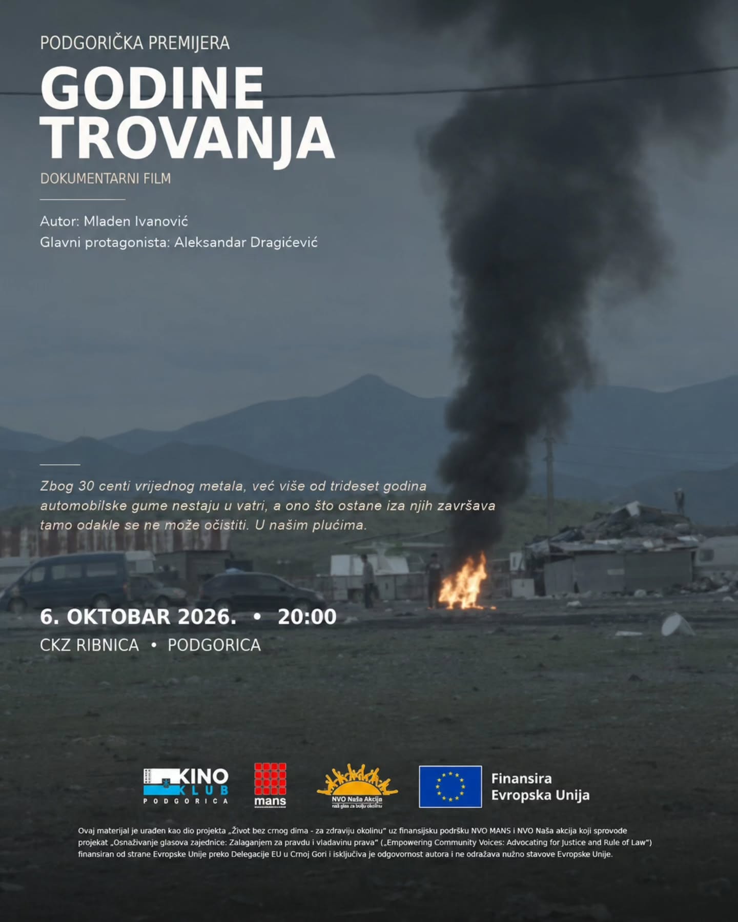 Godine Trovanja - Podgorička premijera, CKZ Ribnica
