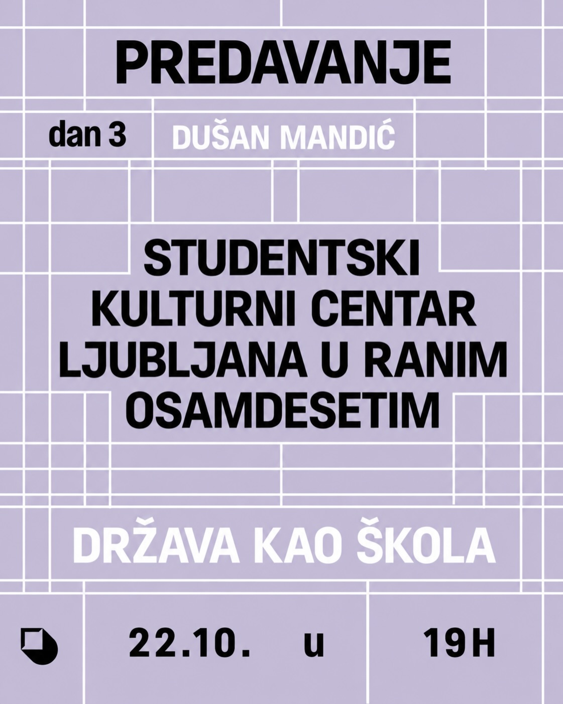 Predavanje: Dušan Mandić -- Ljubljana u ranim osamdesetim / Država kao škola, Studentski kulturni centar