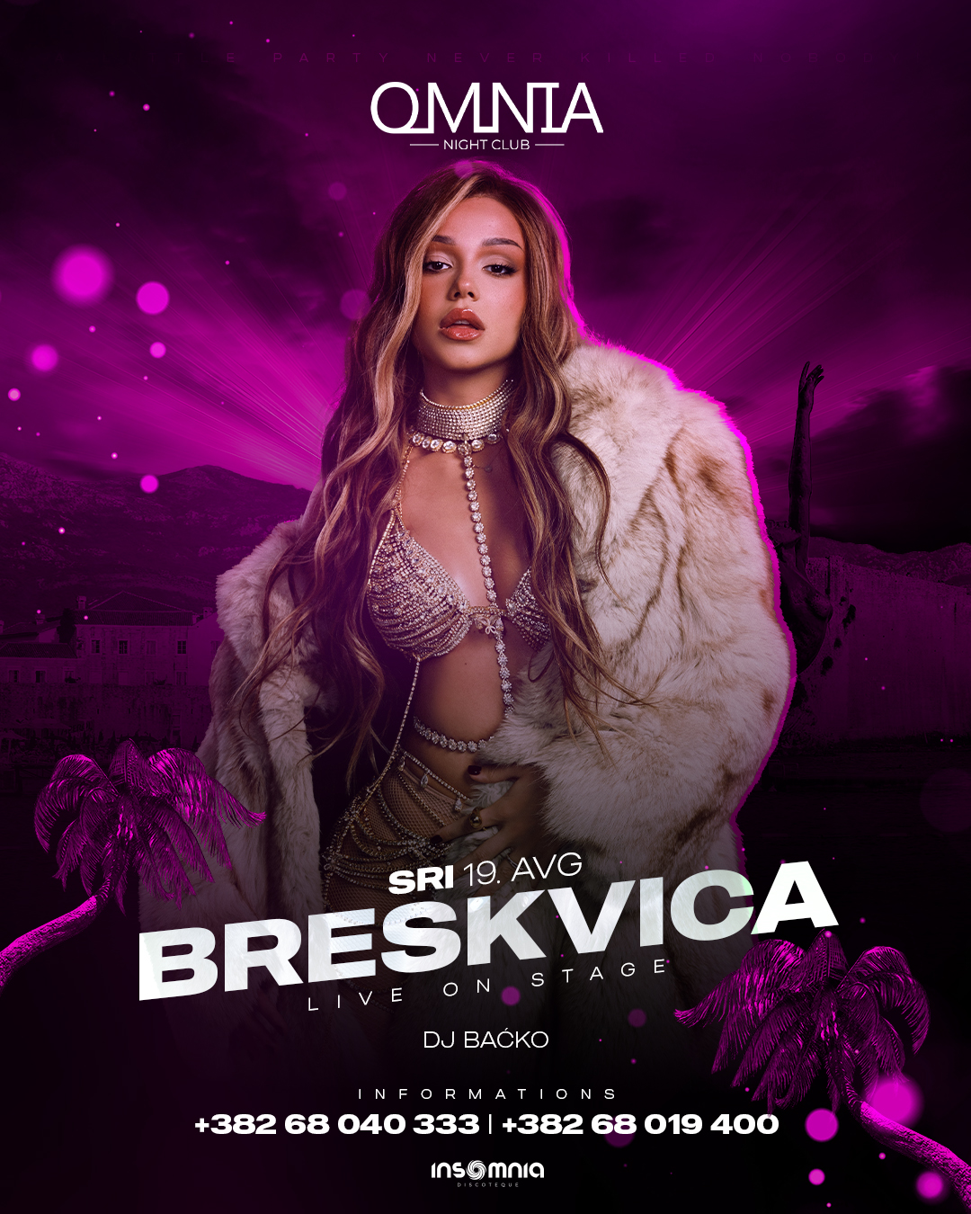 Breskvica, Omnia Night Club