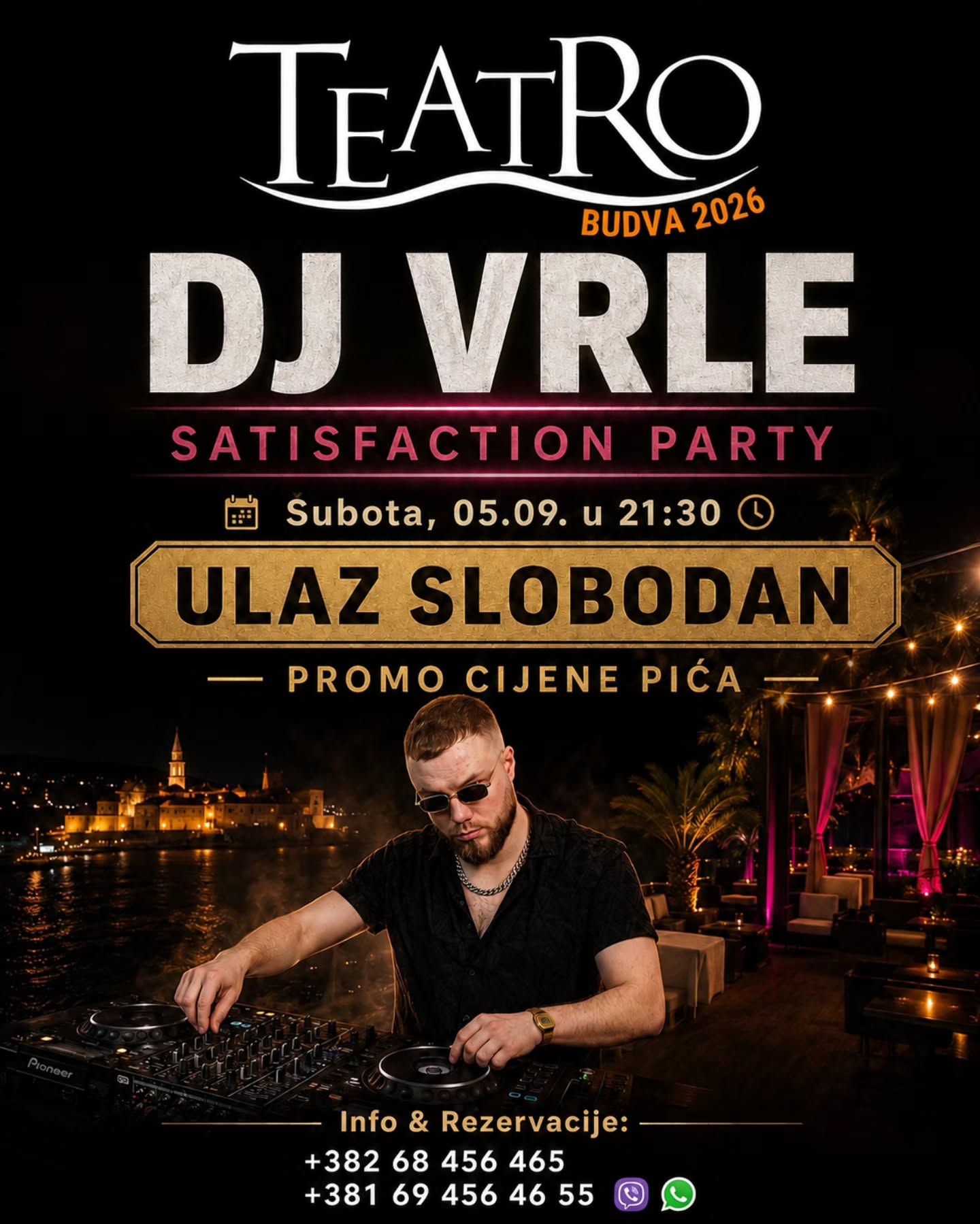 Satisfaction Party with DJ Vrle, Teatro Budva
