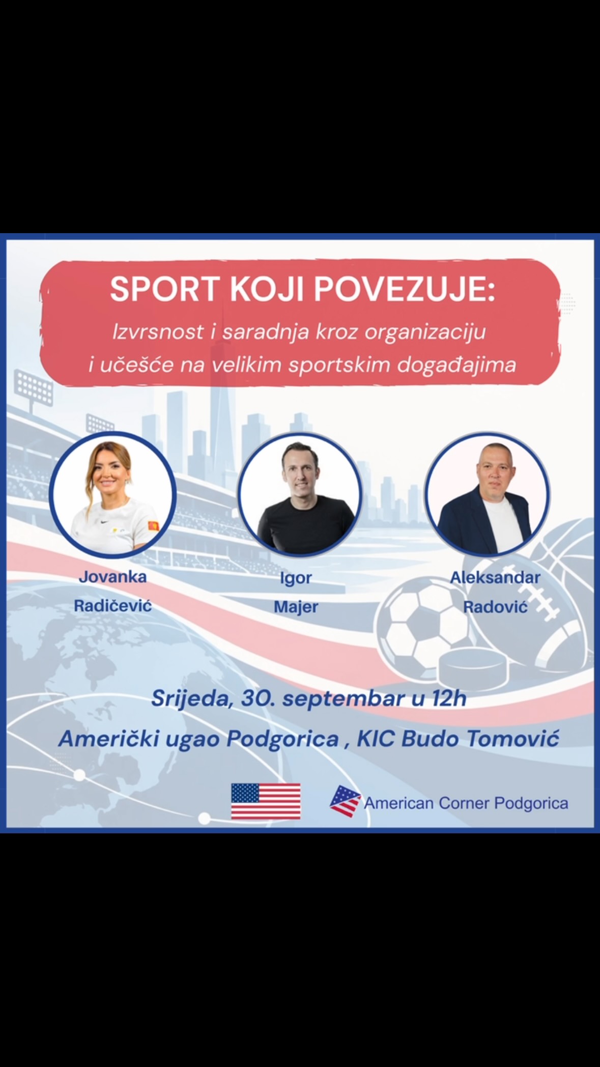 Panel „SPORT KOJI POVEZUJE", Američki ugao Podgorica / KIC Budo Tomović