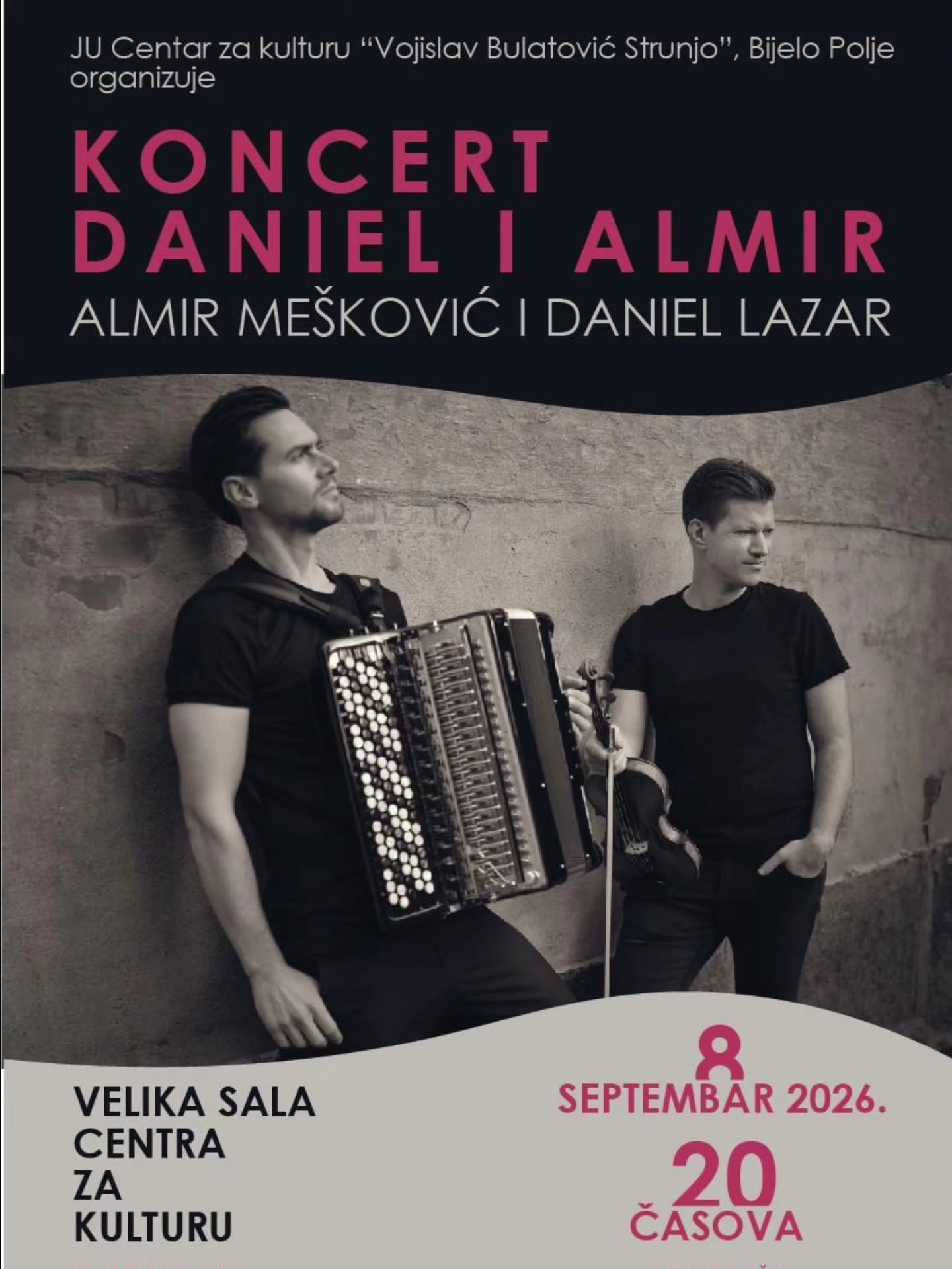 Koncert: Almir Mešković i Daniel Lazar, Velika sala Centra za kulturu "Vojislav Bulatović Strunjo"