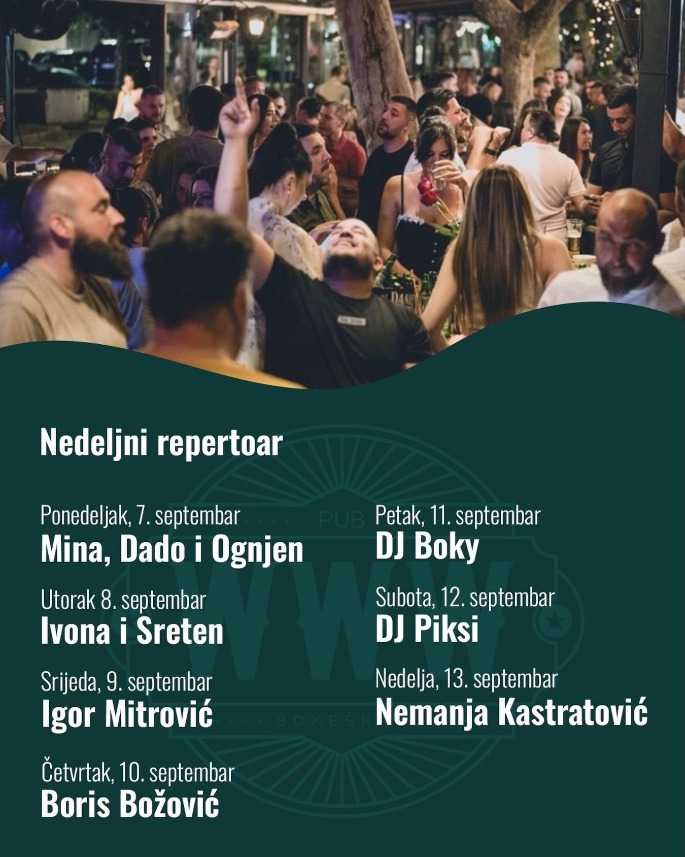 Nastup Mina, Dado i Ognjen, Pub WWW, Bokeška 4