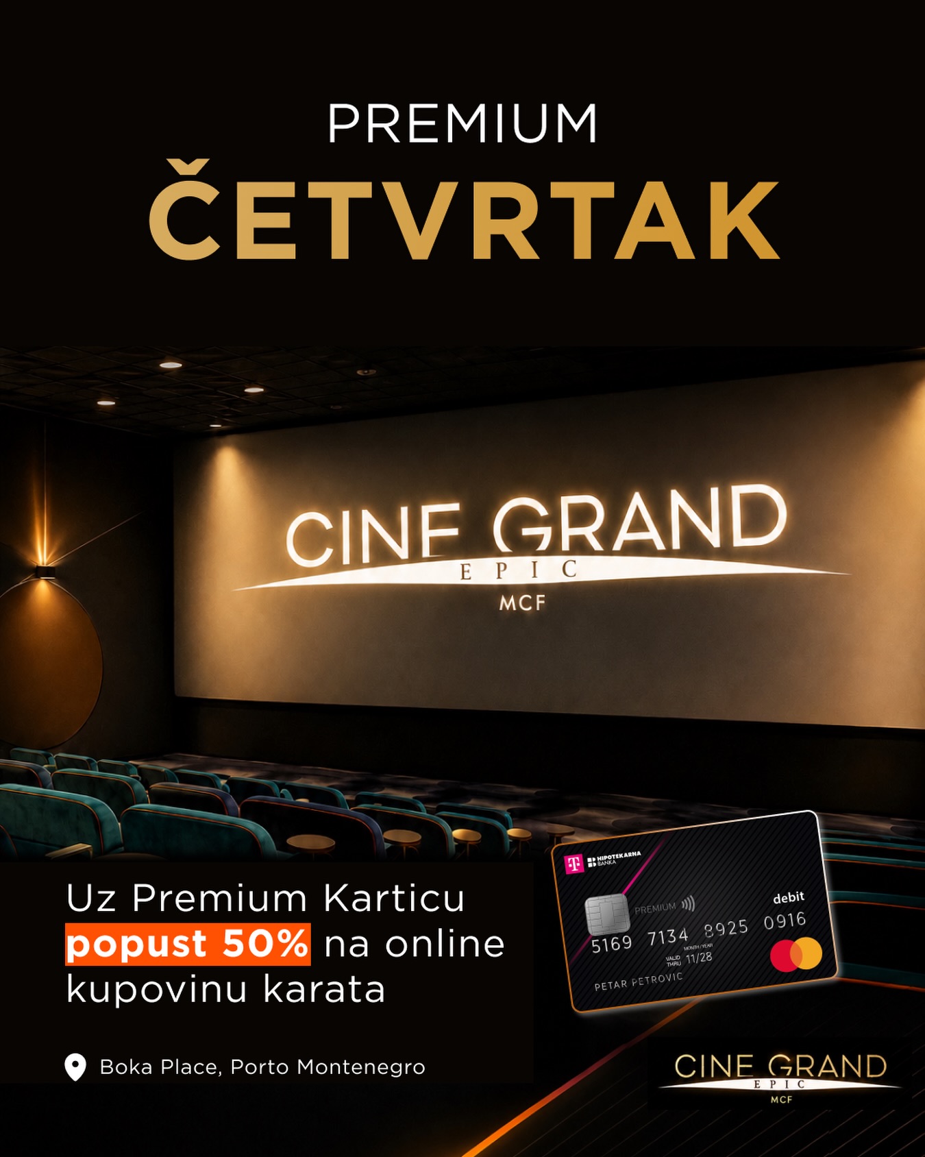 Premium četvrtak u Cine Grand bioskopu, Cine Grand, Porto Montenegro