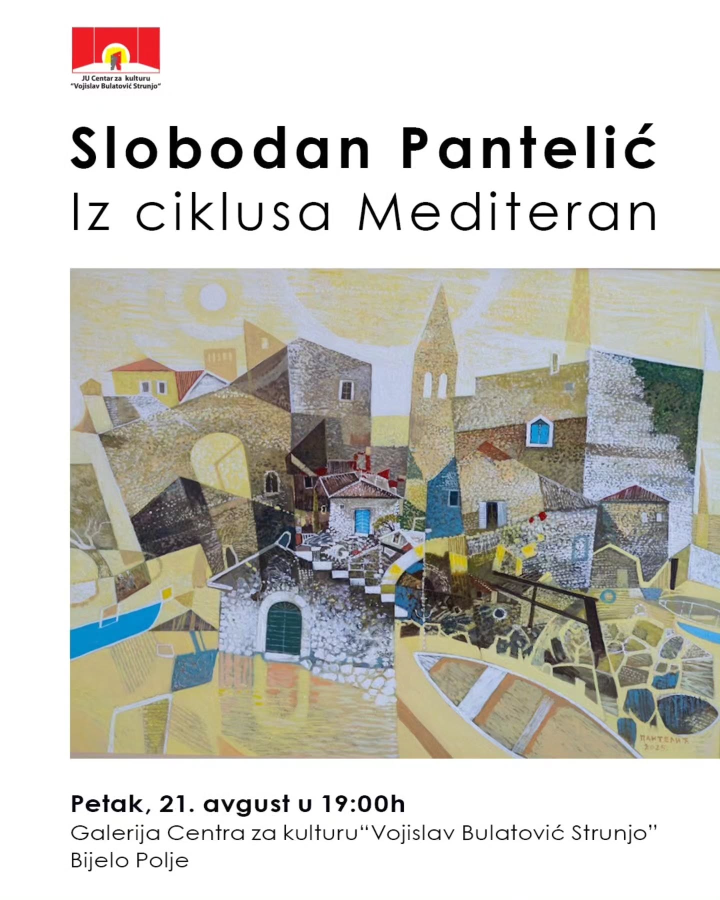 Izložba slika Slobodana Pantelića, Galerija Centra za kulturu Vojislav Bulatović Strunjo