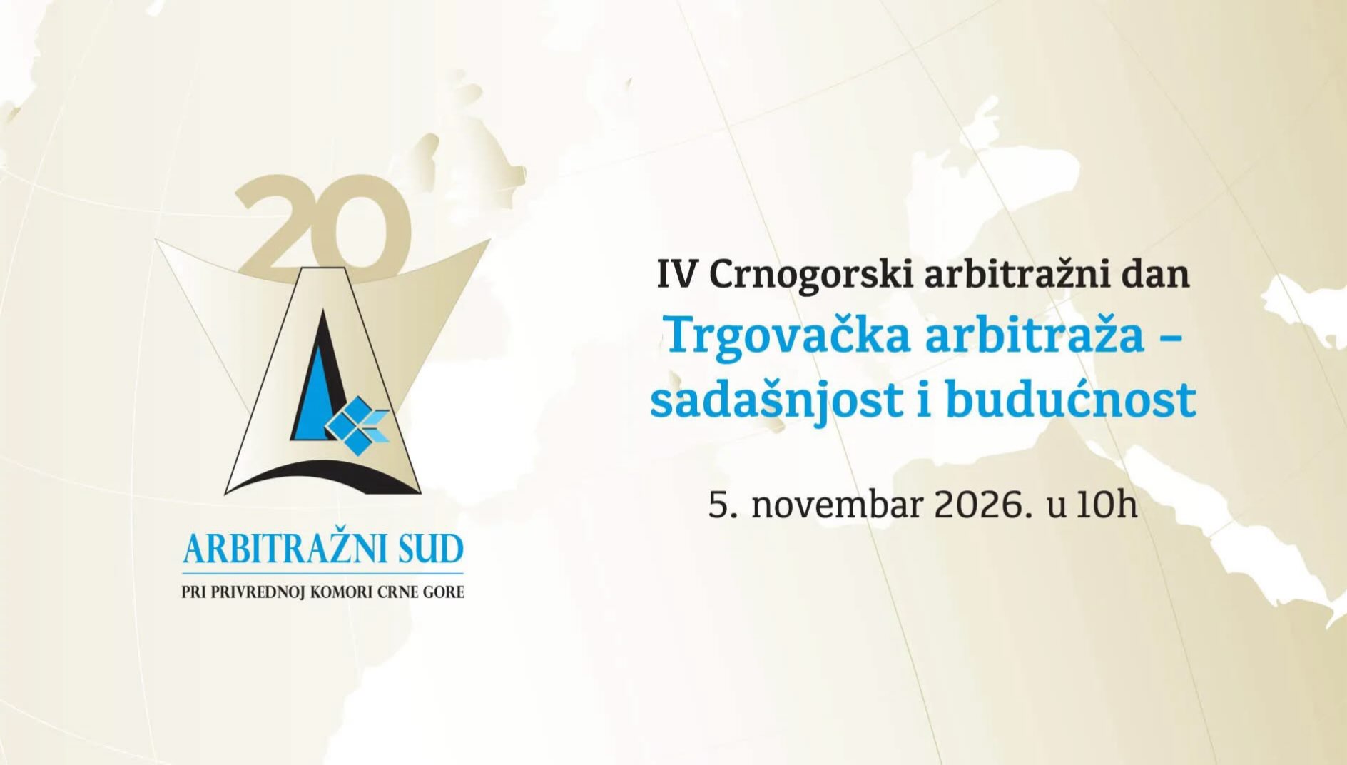 IV Crnogorski arbitražni dan: „Trgovačka arbitraža - sadašnjost i budućnost", Privredna komora Crne Gore