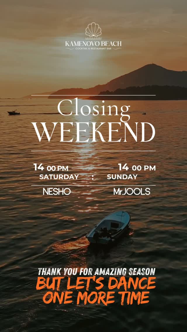 Closing Weekend — NESHO, Kamenovo Beach Bar
