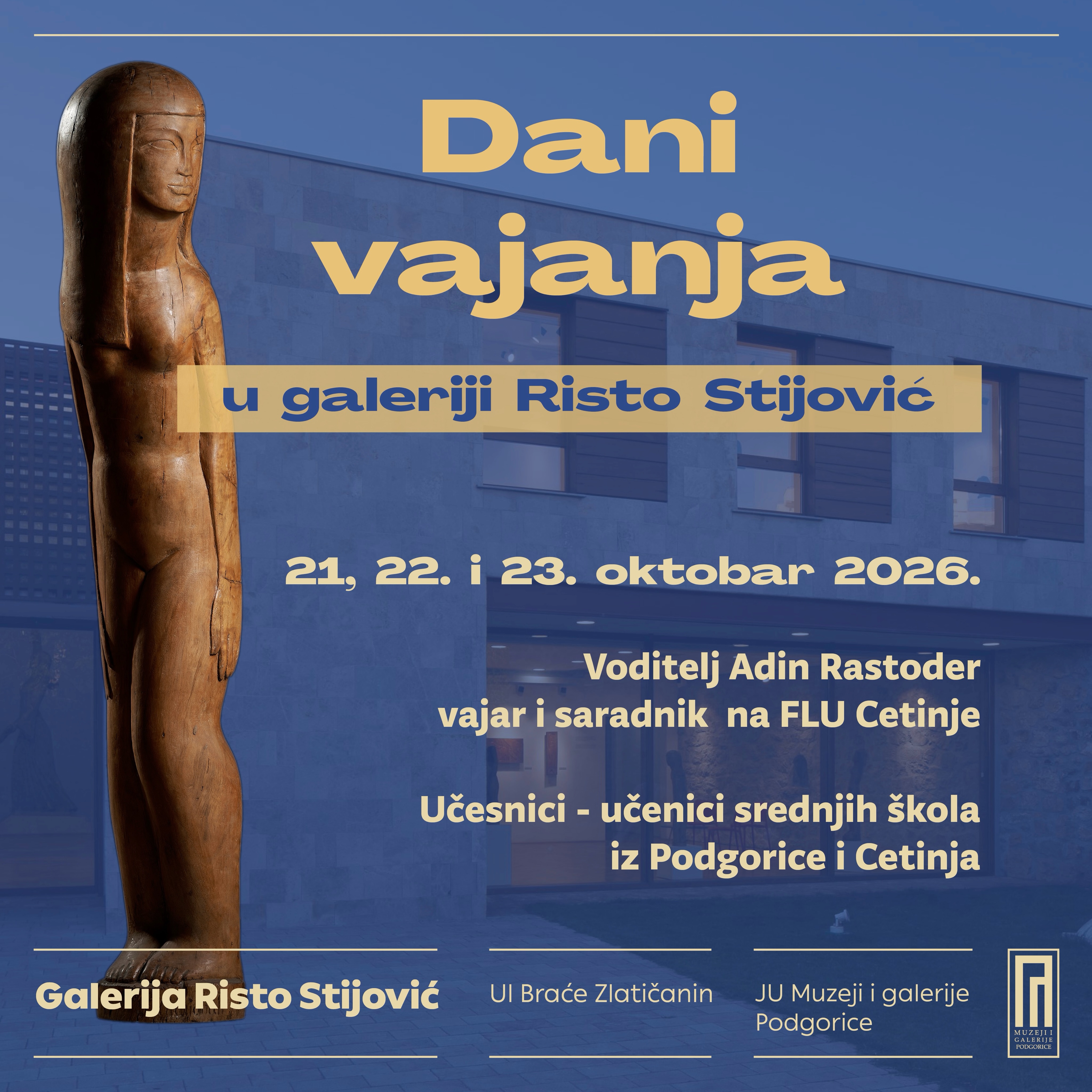 Dani vajanja u Galeriji Risto Stijović, Galerija Risto Stijović