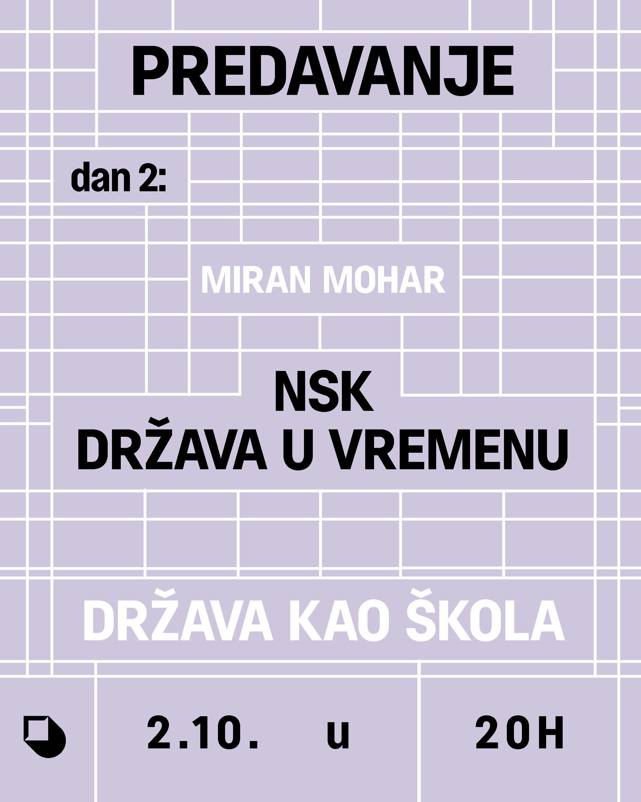 PREDAVANJE: Predznaci nove države -- Miran Mohar (NSK: Država u vremenu / Država kao škola), Galerija MSUCG (Njegoševa 2)