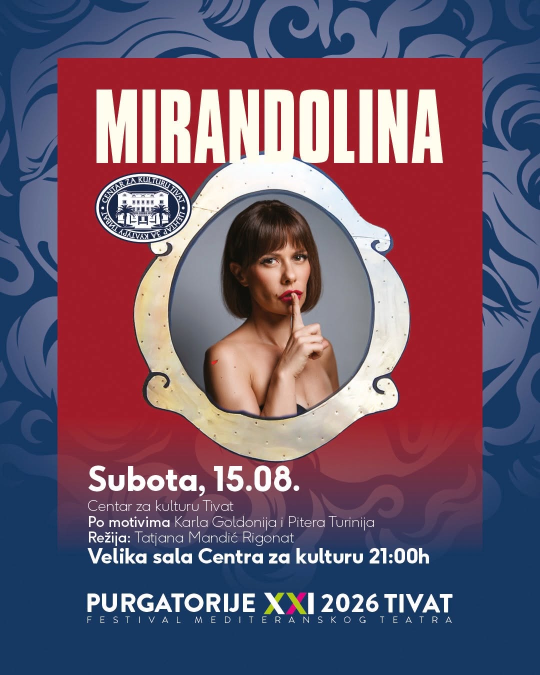 Mirandolina, Velika sala Centra za kulturu Tivat