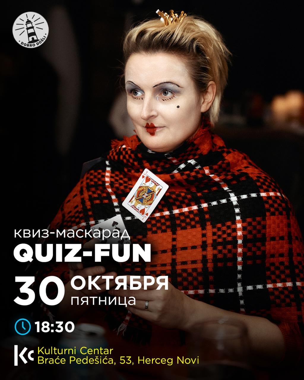 Квиз-маскарад QUIZ-FUN, Kulturni Centar, отель Maksim, Мелине