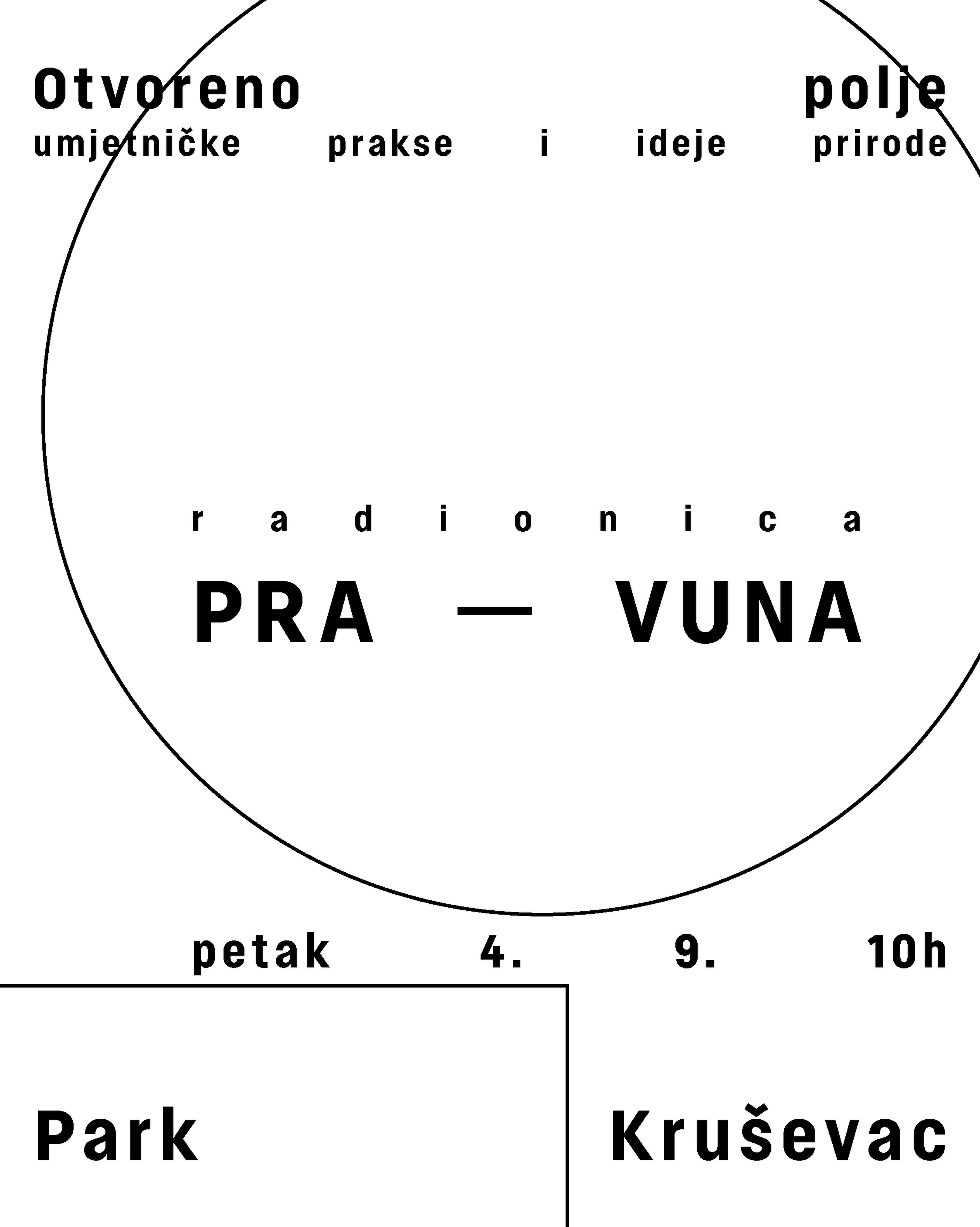 Radionica PRA - VUNA, Muzej savremene umjetnosti Crne Gore, Park Kruševac