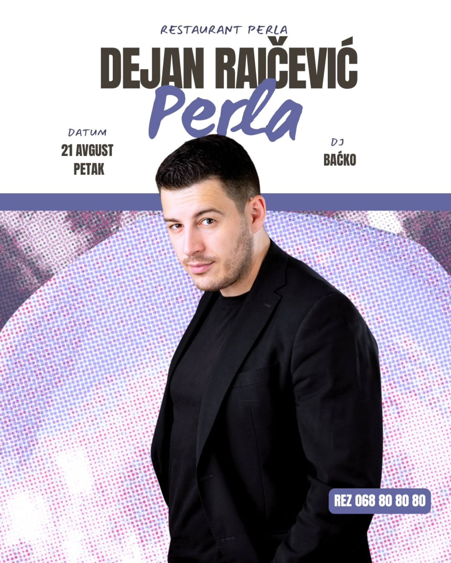 Dejan Raičević, Perla