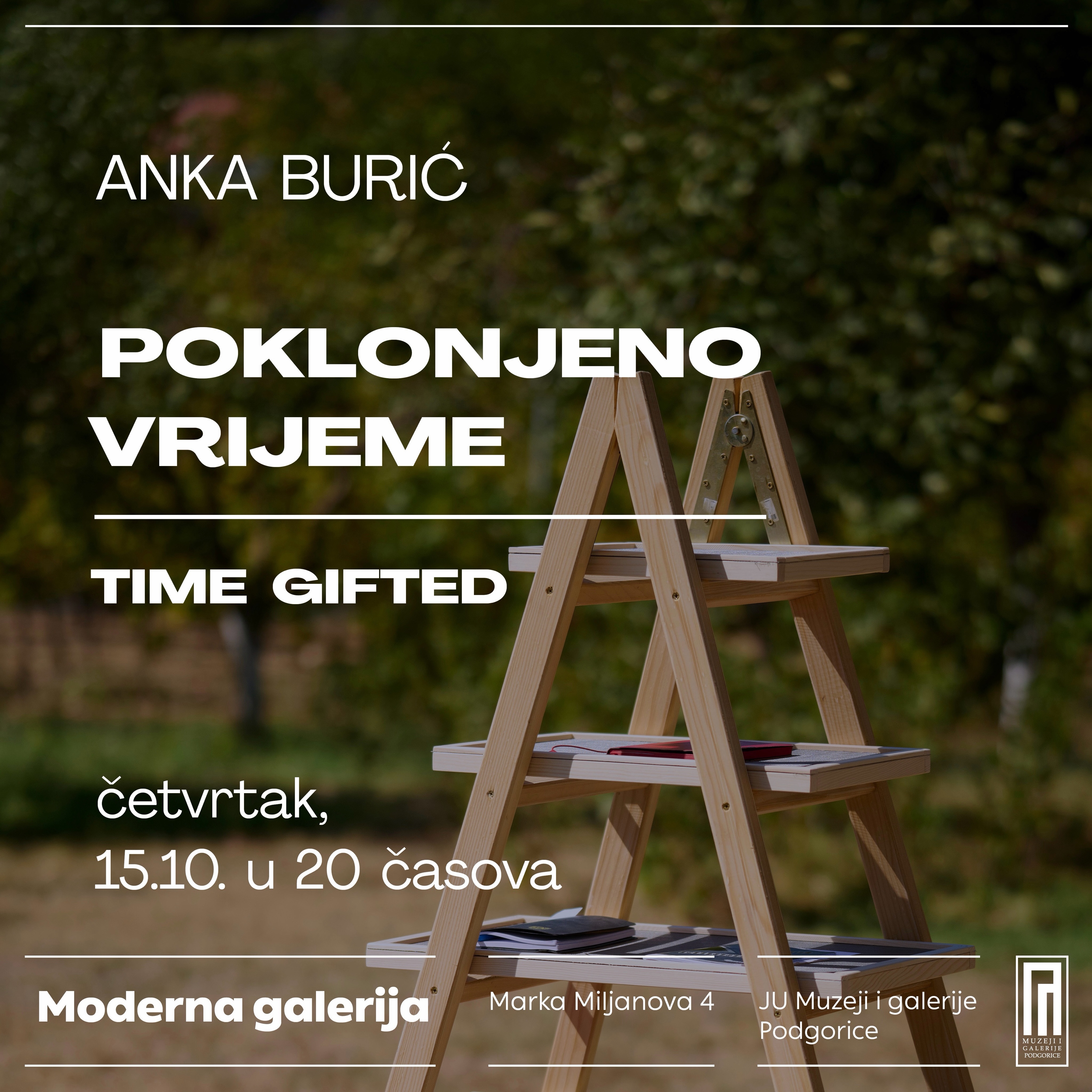 Anka Burić - „Poklonjeno vrijeme", Moderna galerija