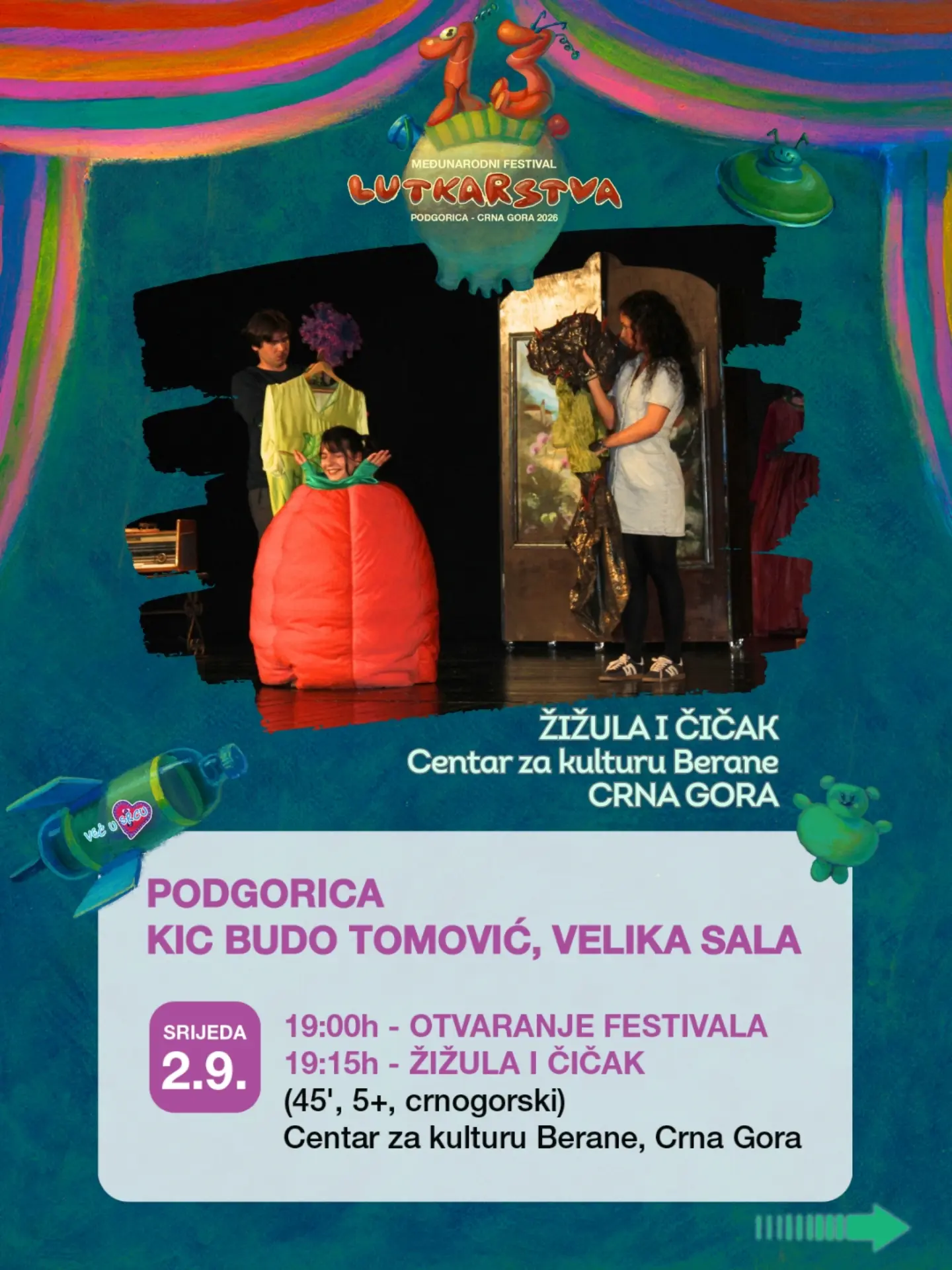 Žižula i čičak, KIC Budo Tomović, Velika sala