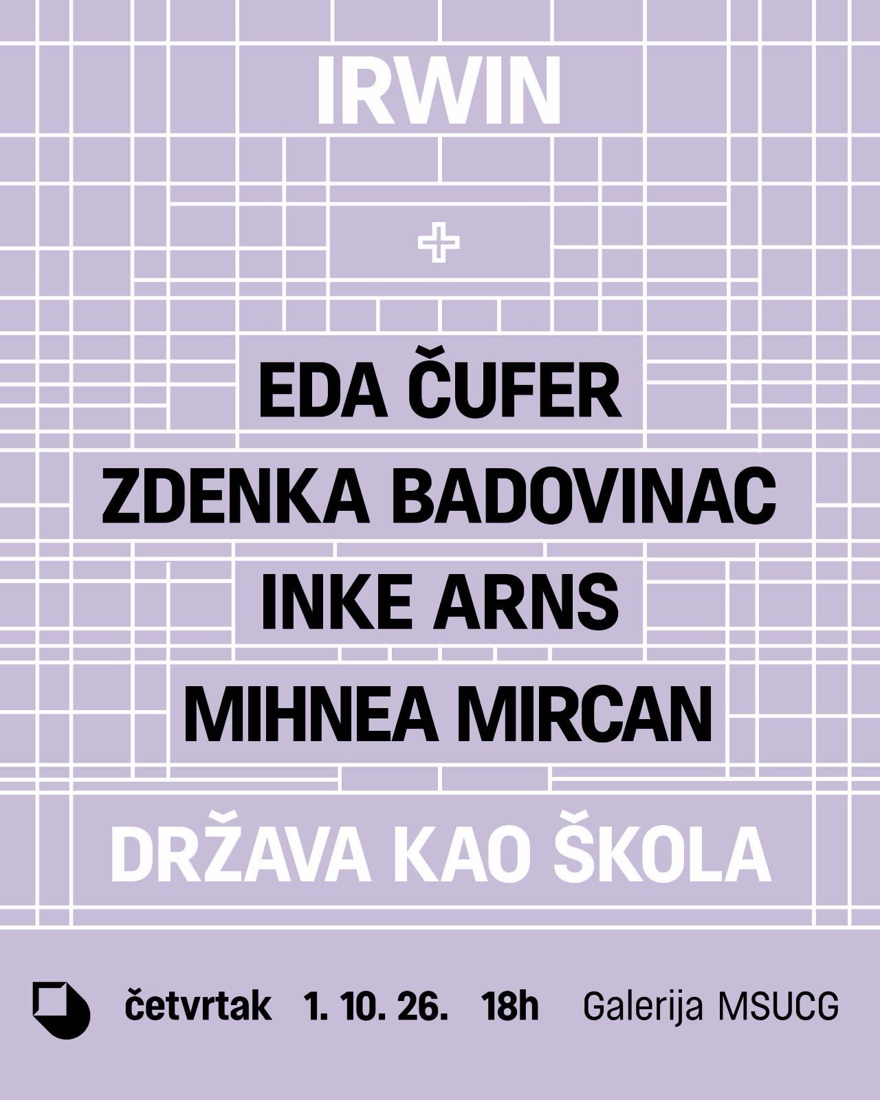 Izložba "Država kao škola" -- IRWIN, Galerija MSUCG