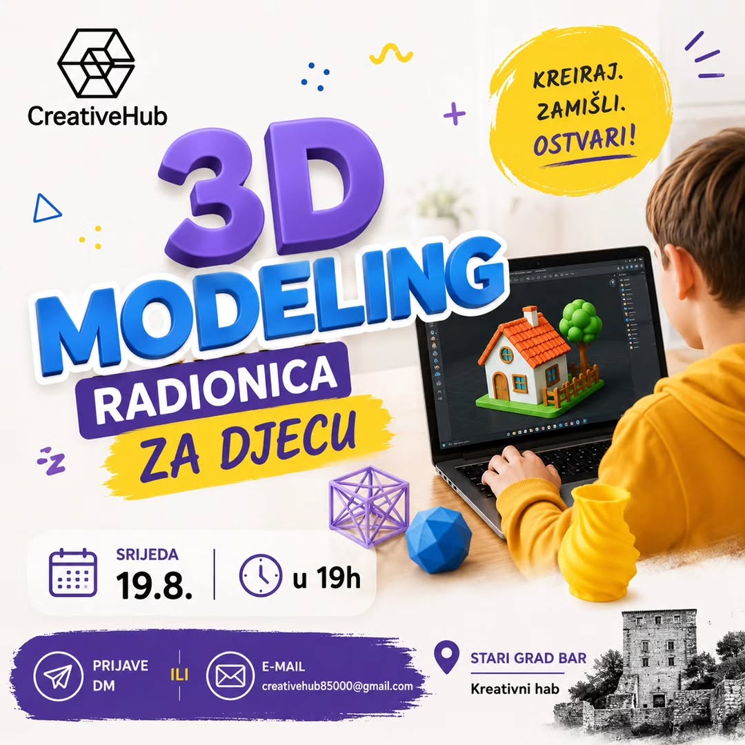 3D radionica za djecu, Kreativni hab, Stari grad Bar